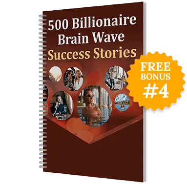 Bonus #4: Billionaire Brain Wave